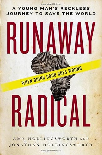 9780718031237: Runaway Radical: A Young Man's Reckless Journey to Save the World