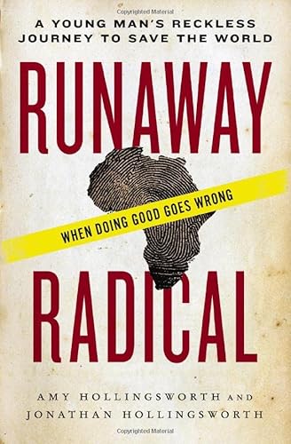 Imagen de archivo de Runaway Radical: A Young Man's Reckless Journey to Save the World a la venta por ThriftBooks-Atlanta