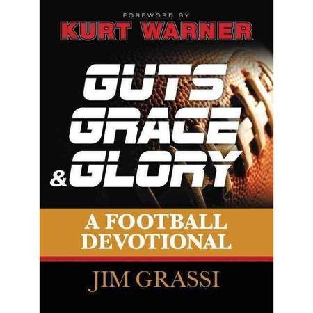 Stock image for Guts Grace & Glory: A Football Devotional for sale by SecondSale