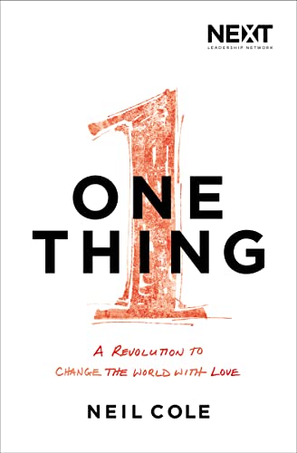 Stock image for One Thing: A Revolution to Change the World with Love for sale by Reliant Bookstore