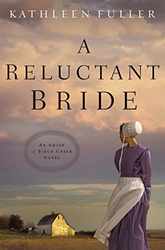 Beispielbild fr A Reluctant Bride (An Amish of Birch Creek Novel) zum Verkauf von Wonder Book