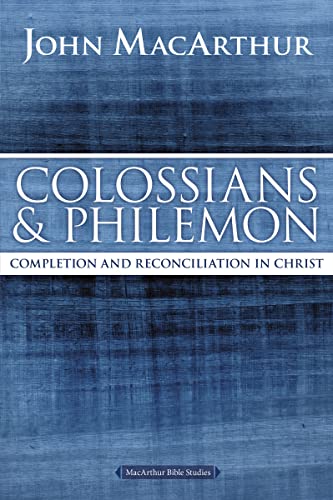 Imagen de archivo de Colossians and Philemon: Completion and Reconciliation in Christ (MacArthur Bible Studies) a la venta por Dream Books Co.