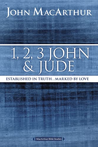 Beispielbild fr 1, 2, 3 John and Jude: Established in Truth . Marked by Love (MacArthur Bible Studies) zum Verkauf von medimops