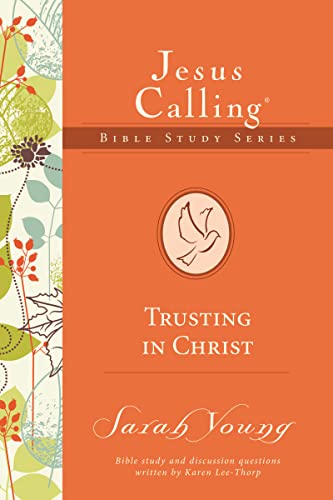 Beispielbild fr Trusting in Christ (Jesus Calling Bible Studies) zum Verkauf von SecondSale