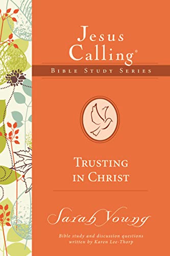 Stock image for Trusting in Christ (Jesus Calling Bible Studies) for sale by Your Online Bookstore