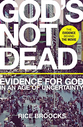Imagen de archivo de God's Not Dead: Evidence for God in an Age of Uncertainty a la venta por Gulf Coast Books