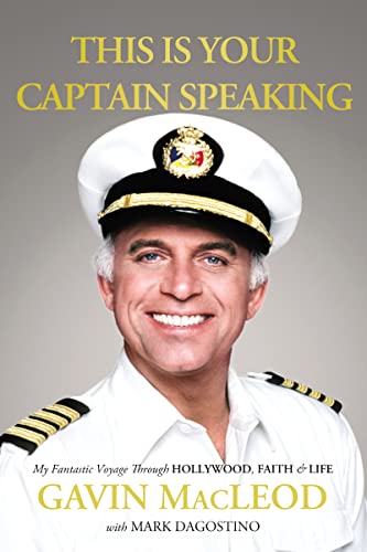 Stock image for This Is Your Captain Speaking: My Fantastic Voyage Through Hollywood, Faith and Life for sale by Orion Tech