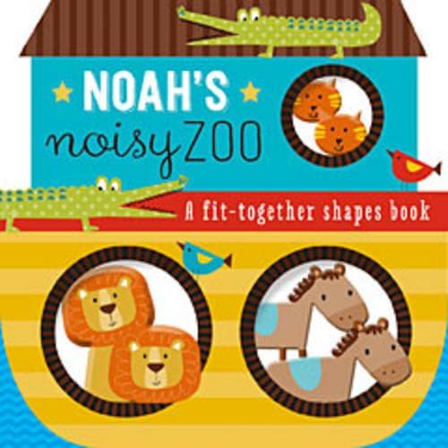 Imagen de archivo de Noah's Noisy Zoo : A Feel-And-Fit Shapes Book a la venta por Better World Books