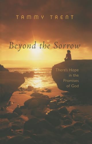 Beispielbild fr Beyond the Sorrow: There's Hope in the Promises of God zum Verkauf von Wonder Book