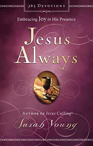 Imagen de archivo de Jesus Always: Embracing Joy in His Presence (Jesus Calling?) a la venta por SecondSale