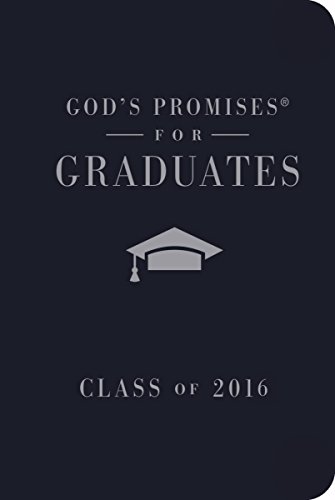 Imagen de archivo de God's Promises for Graduates, Class of 2016: New King James Version, Navy a la venta por Bookmonger.Ltd