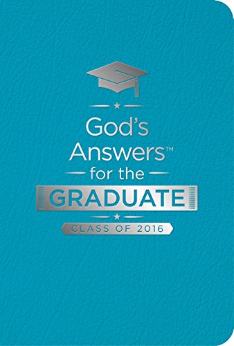 Stock image for God's Answers for the Graduate: Class of 2016 - Teal : New King James Version for sale by Better World Books: West