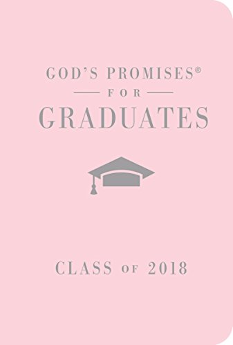 Imagen de archivo de Gods Promises for Graduates: Class of 2018 - Pink NKJV: New King James Version a la venta por Red's Corner LLC