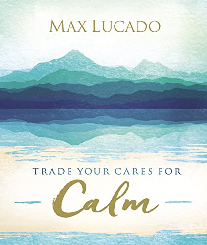 Beispielbild fr Trade Your Cares for Calm zum Verkauf von BooksRun