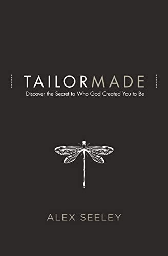 Stock image for Tailor Made: Discover the Secret to Who God Created You to Be for sale by Gulf Coast Books