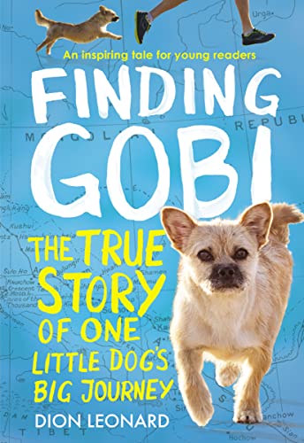 9780718075316: Finding Gobi: Young Reader's Edition: The True Story of One Little Dog's Big Journey