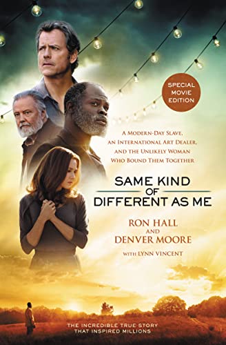 Imagen de archivo de Same Kind of Different As Me Movie Edition: A Modern-Day Slave, an International Art Dealer, and the Unlikely Woman Who Bound Them Together a la venta por SecondSale