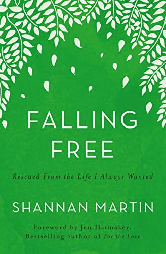 Stock image for Falling Free: Rescued from the Life I Always Wanted for sale by Gulf Coast Books