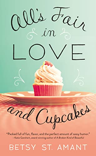 Stock image for All's Fair in Love and Cupcakes for sale by Better World Books