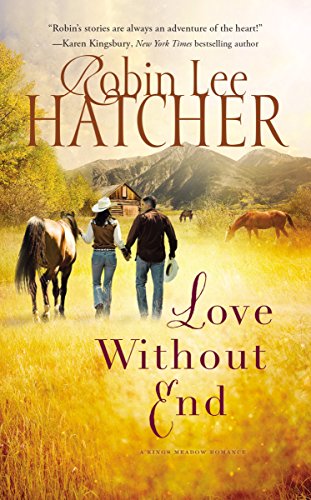 9780718078416: Love Without End: 1 (A Kings Meadow Romance)