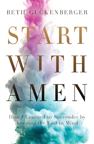 Stock image for Start with Amen How I Learned for sale by SecondSale