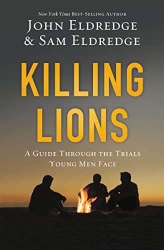 Stock image for Killing Lions: A Guide Through the Trials Young Men Face for sale by AwesomeBooks