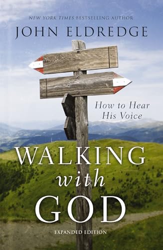 

Walking with God: How to Hear His Voice