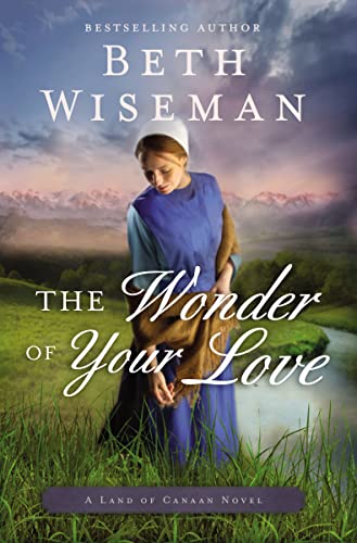 Stock image for The Wonder of Your Love (A Land of Canaan Novel) for sale by SecondSale