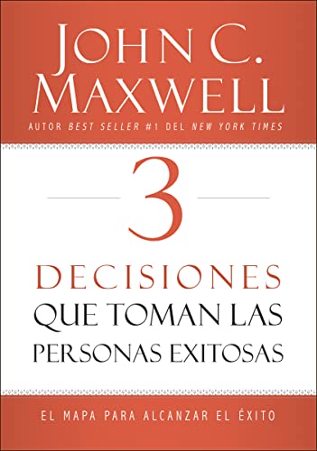 Imagen de archivo de 3 Decisiones Que Toman las Personas Exitosas: El Mapa Para Alcanzar el Exito = 3 Things Successful People Do (Paperback or Softback) a la venta por BargainBookStores