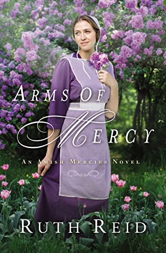 Stock image for Arms of Mercy (An Amish Mercies Novel) for sale by Wonder Book