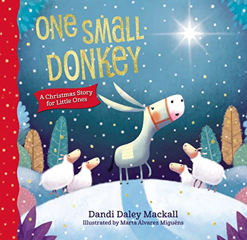 Stock image for One Small Donkey for Little Ones: A Christmas Story for sale by Gulf Coast Books