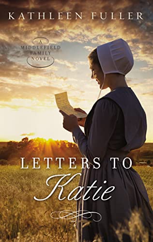 Beispielbild fr Letters to Katie (A Middlefield Family Novel) zum Verkauf von Wonder Book