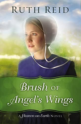 Stock image for Brush of Angel's Wings (A Heaven On Earth Novel) for sale by Wonder Book