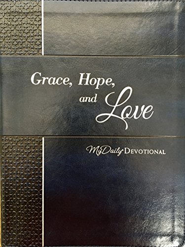 Stock image for Grace, Hope, and Love: My Daily Devotional for sale by Gulf Coast Books