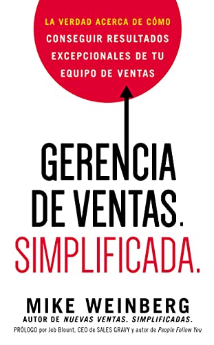 Stock image for Gerencia de ventas. Simplificada.: La verdad acerca de c?mo conseguir resultados excepcionales de tu equipo de ventas (Spanish Edition) for sale by SecondSale