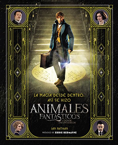 Stock image for magia desde dentro: as se hizo Animales fantásticos y d nde encontrarlos (Spanish Edition) for sale by HPB-Movies