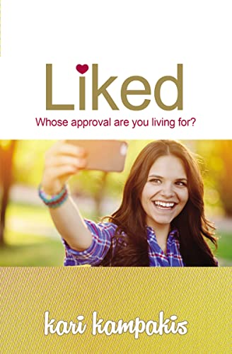 Stock image for Liked: Whose Approval Are You Living For? for sale by SecondSale