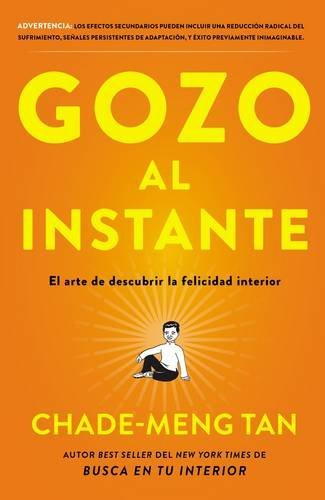 9780718087357: Gozo al instante / Instantly Joy: El arte de descubrir la felicidad interior / The Art of Finding Inner Happiness