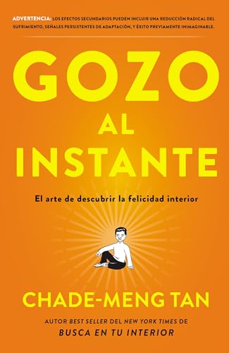 Stock image for Gozo al instante: El arte de descubrir la felicidad interior (Spanish Edition) for sale by Kennys Bookshop and Art Galleries Ltd.