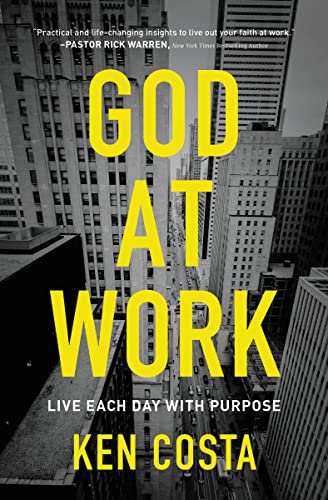 Beispielbild fr God at Work: Live Each Day with Purpose zum Verkauf von BooksRun