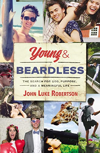 Stock image for Young and Beardless: The Search for God, Purpose, and a Meaningful Life for sale by SecondSale