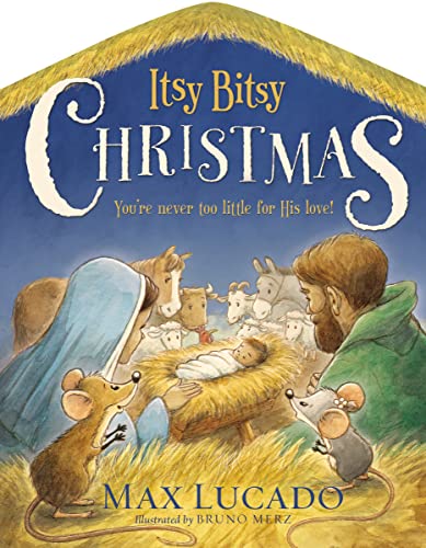 Stock image for Itsy Bitsy Christmas: A Reimagined Nativity Story for Advent and Christmas for sale by AwesomeBooks