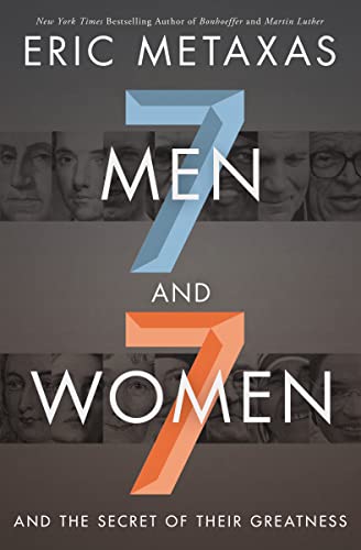 Beispielbild fr Seven Men and Seven Women : And the Secret of Their Greatness zum Verkauf von Better World Books