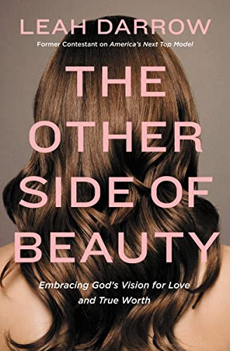 Imagen de archivo de The Other Side of Beauty : Embracing God's Vision for Love and True Worth a la venta por Better World Books
