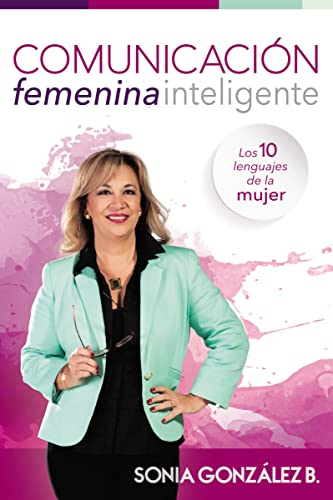 Imagen de archivo de ComunicaciÃ n femenina inteligente: Los 10 lenguajes de la mujer (Spanish Edition) a la venta por Bestsellersuk