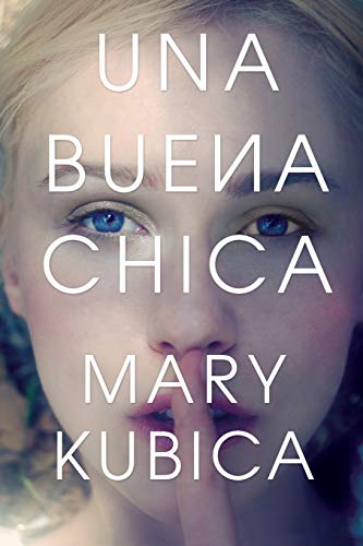 Beispielbild für Una buena chica (Spanish Edition) zum Verkauf von OwlsBooks