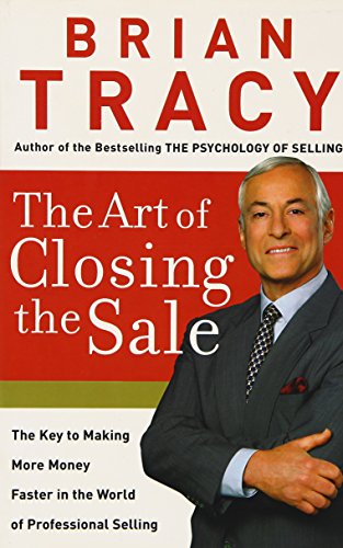9780718093341: ART OF CLOSING THE SALE [Paperback] [Aug 30, 2016] BRIAN TRACY