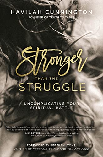 Stock image for Stronger than the Struggle: Uncomplicating Your Spiritual Battle for sale by Gulf Coast Books