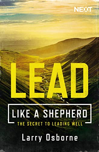 Stock image for Lead Like a Shepherd: The Secret to Leading Well for sale by KuleliBooks