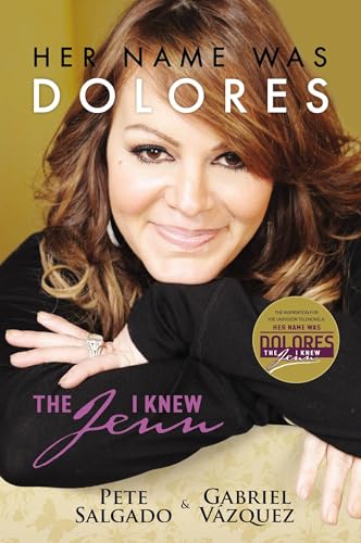 Imagen de archivo de Her Name Was Dolores: The Jenn I Knew a la venta por Gulf Coast Books